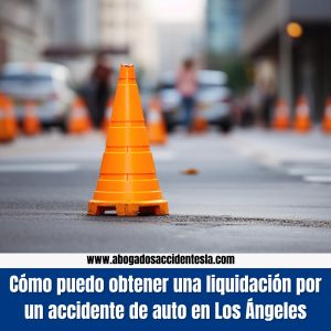 obtener-compensacion-accidente-auto-los-angeles