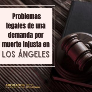 problemas-legales-demanda-muerte-injusta