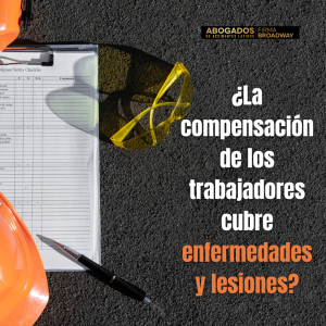 compensación-trabajadores-cubre-enfermedades-lesiones