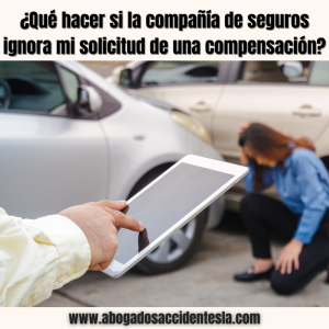 compañía-seguros-ignora-solicitud-accidente